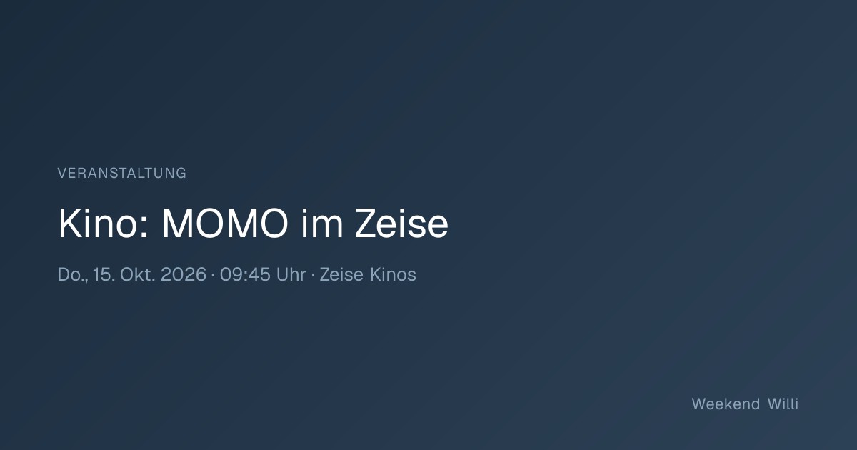 Kino: MOMO im Zeise – Do 15.10.2026